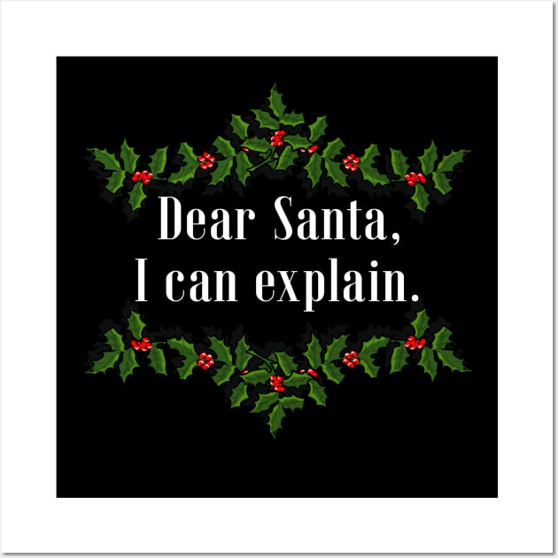 Dear Santa, I Can Explain Wall Art by IndiPrintables